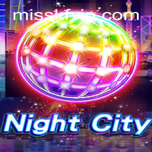 Explore the Thrilling World of NightCity: An In-Depth Guide