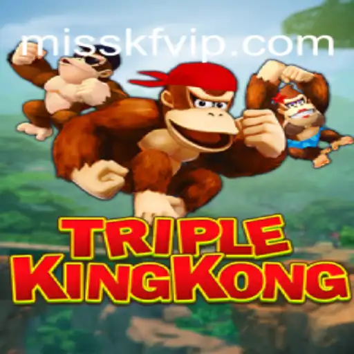 Discover the Exciting World of TripleKingKong and the Innovative Platform MISSKF.com