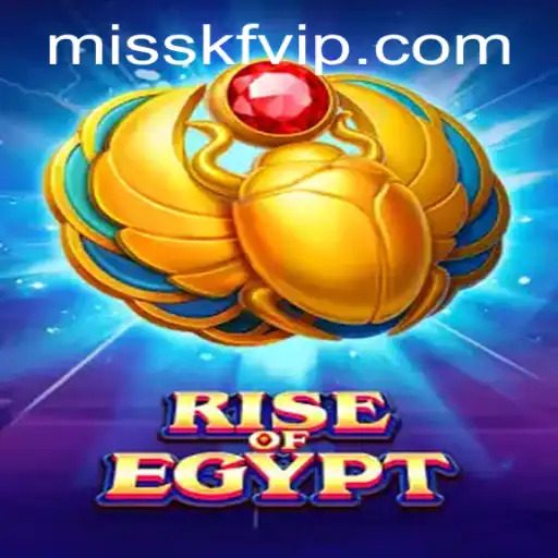 RiseOfEgypt: A Journey Through Ancient Times with MISSKF.com