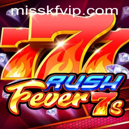 Dive into the World of RushFever7s: A Thrilling Adventure by MISSKF.com
