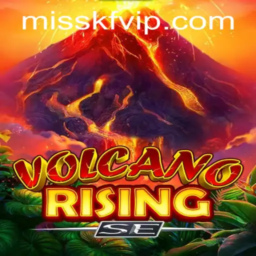 Discover the Thrilling World of VolcanoRisingSE: An Epic Adventure